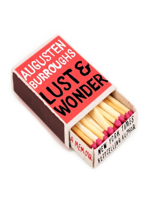 Title details for Lust & Wonder by Augusten Burroughs - Available